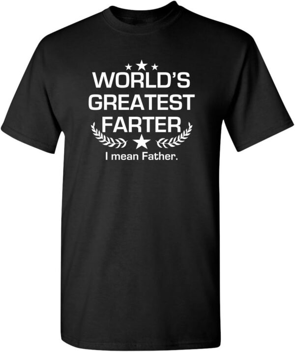 Funny Graphic Novelty Dad T Shirt - Sarcastic Mens Tee - Regular Fit - Cotton - USA Made - Image 15