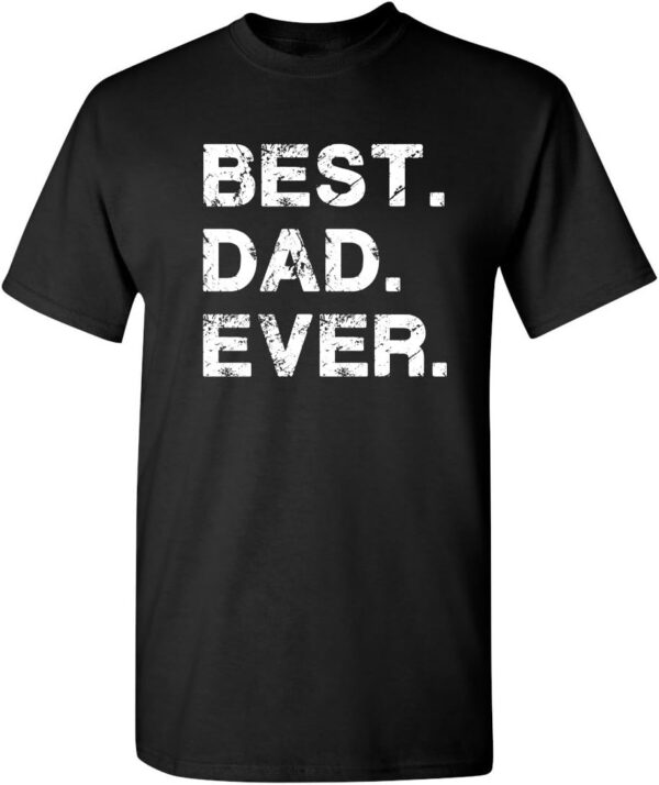 Funny Graphic Novelty Dad T Shirt - Sarcastic Mens Tee - Regular Fit - Cotton - USA Made